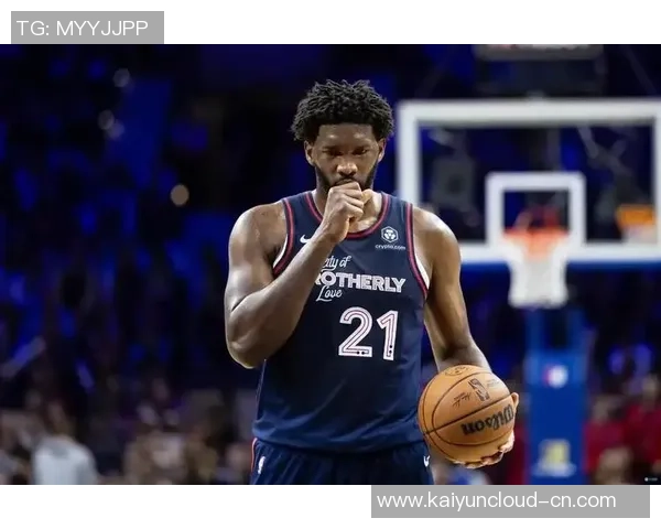 乔尔恩比德的篮球之路与NBA生涯的辉煌成就探讨